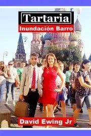 História - ostatné Tartaria - Inundacion Barro - Ewing David