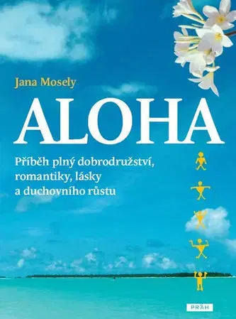 Ezoterika - ostatné Aloha - Jana Mosely