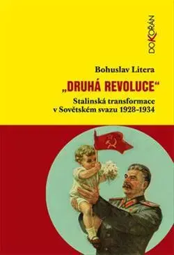 Svetové dejiny, dejiny štátov Druhá revoluce - Bohuslav Litera