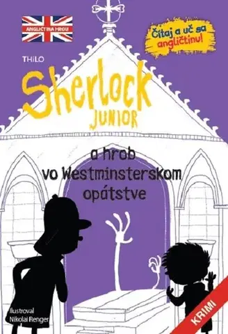 Dobrodružstvo, napätie, western Sherlock Junior a hrob vo Westmisterskom opátstve - Nikolai Renger
