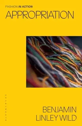 Krása, móda, kozmetika Appropriation - Benjamin Linley Wild