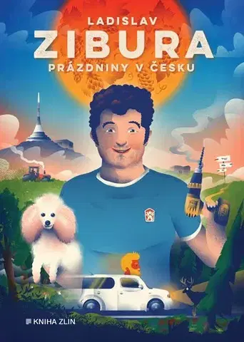 Cestopisy Prázdniny v Česku - Ladislav Zibura