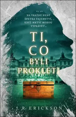 Detektívky, trilery, horory Ti, co byli prokleti - J.R. Erickson