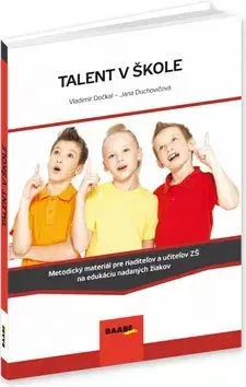 Pedagogika, vzdelávanie, vyučovanie Talent v škole - Jana Duchovičová,Vladimír Dočkal