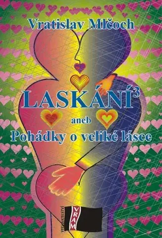 Romantická beletria Laskání - Vratislav Mlčoch