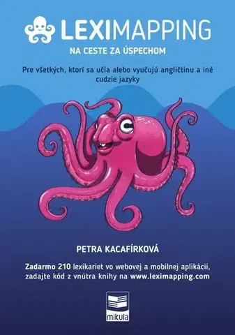 Jazykové učebnice - ostatné LEXIMAPPING – na ceste za úspechom - Petra Kacafírková