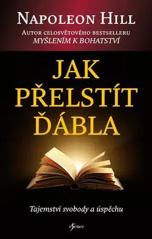 Rozvoj osobnosti Jak přelstít ďábla, 3. vydání - Napoleon Hill,Marcela Petrželová