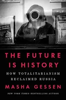 Svetové dejiny, dejiny štátov Future is History - Masha Gessen