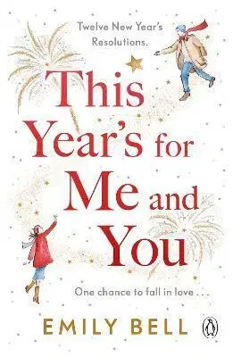 Romantická beletria This Year's For Me and You - Emily Bell