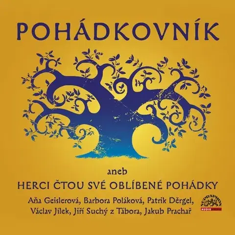 Pre deti a mládež SUPRAPHON a.s. Pohádkovník aneb Herci čtou své oblíbené pohádky