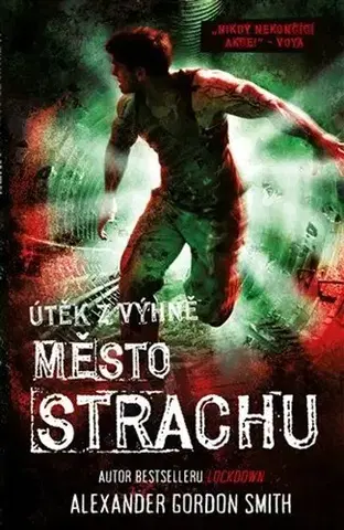 Detektívky, trilery, horory Útěk z Výhně 4: Město strachu - Smith Gordon Alexander