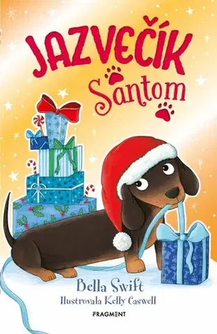 Rozprávky Jazvečík Santom - Bella Swift
