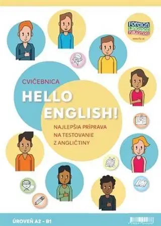 Jazykové učebnice - ostatné Hello English! A2-B1 - Cvičebnica - Eva Lange