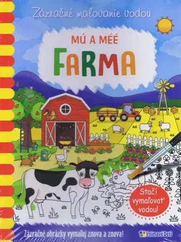 Nalepovačky, vystrihovačky, skladačky Zázračné maľovanie vodou: Mú a méé - Farma - Kolektív autorov