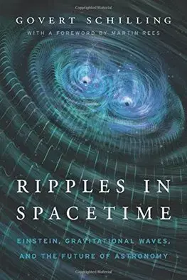 Astronómia, vesmír, fyzika Ripples in Spacetime - Martin Rees,Govert Schilling