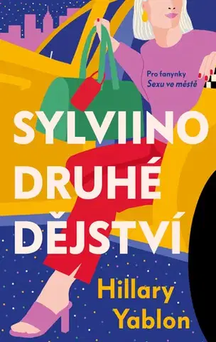 Romantická beletria Sylviino druhé dějství - Hillary Yablon