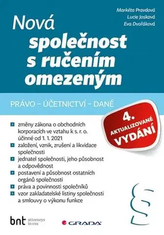 Obchodné právo Nová společnost s ručením omezeným - 4. aktualizované vydání - Lucie Josková,Markéta Pravdová,Eva Dvořáková