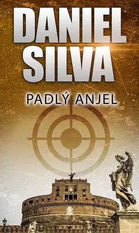 Detektívky, trilery, horory Padlý anjel - Daniel Silva,Alena Redlingerová