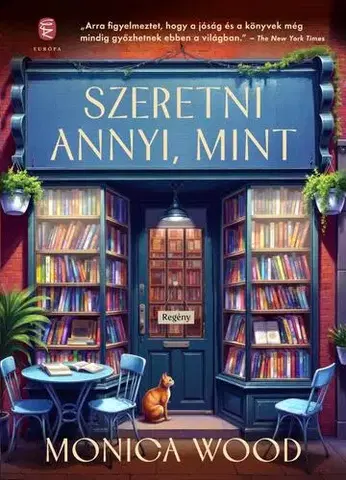 Svetová beletria Szeretni annyi, mint - Monica Wood