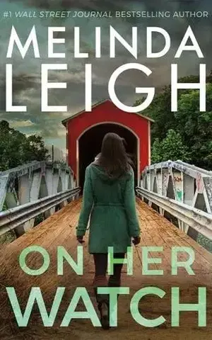 Detektívky, trilery, horory On Her Watch - Melinda Leigh