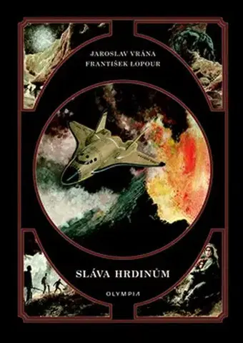 Sci-fi a fantasy Sláva hrdinům - František Lopour,Jaroslav Vrána