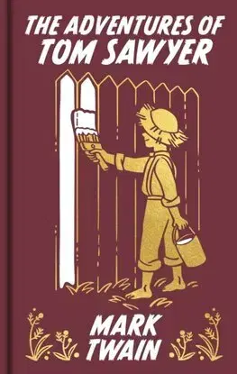 Dobrodružstvo, napätie, western The Adventures of Tom Sawyer - Mark Twain