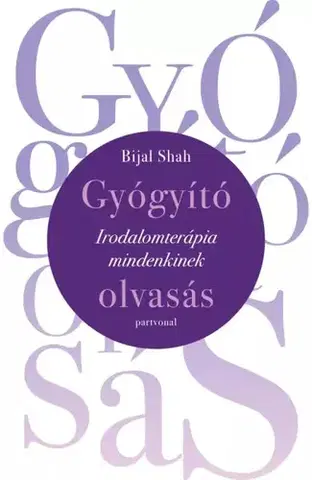 Rozvoj osobnosti Gyógyító olvasás - Bijal Shah