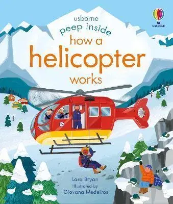 Pre deti a mládež - ostatné Peep Inside How a Helicopter Works - Bryan Lara,Giovanna Medeiros