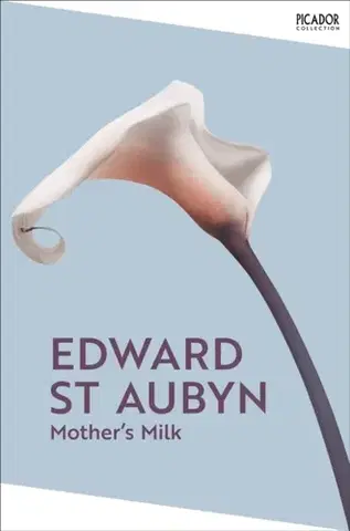 Beletria Mother's Milk - Edward St Aubyn