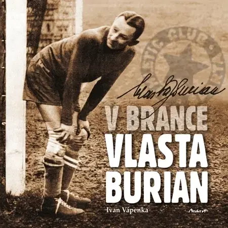 Odborná a náučná literatúra - ostatné V brance Vlasta Burian - Ivan Vápenka