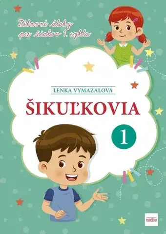 Učebnice pre ZŠ - ostatné Šikuľkovia - Lenka Vymazalová