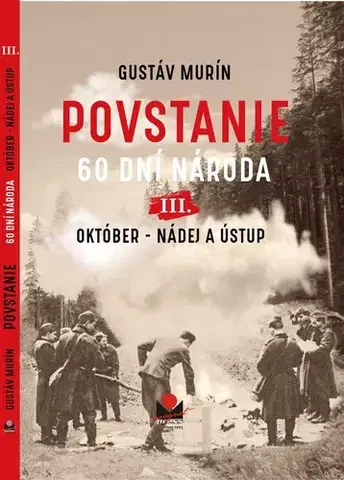 História Povstanie III. - 60 dní národa - Gustáv Murín