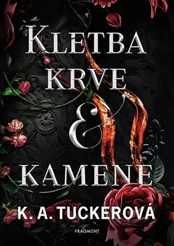 Sci-fi a fantasy Kletba krve a kamene (Hněv a oheň 2) - K.A. Tucker,Josef Kalousek