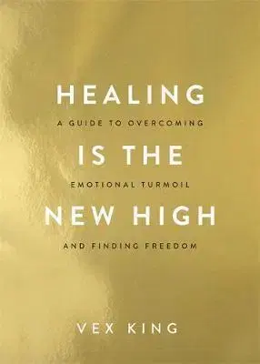 Duchovný rozvoj Healing Is the New High - Vex King