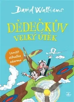 Dobrodružstvo, napätie, western Dědečkův velký útěk - David Walliams