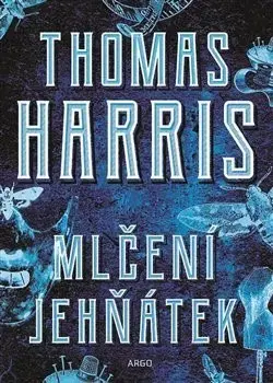 Detektívky, trilery, horory Mlčení jehňátek - Thomas Harris