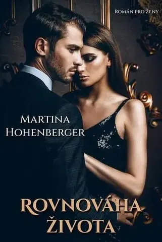 Romantická beletria Rovnováha života - Martina Hohenberger
