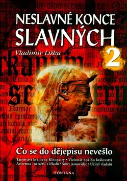 Biografie - ostatné Neslavné konce slavných 2 - Vladimír Liška