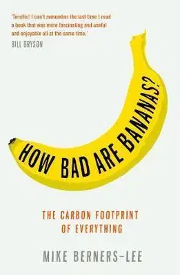 Ekológia, meteorológia, klimatológia How Bad are Bananas - Mike Berners-Lee