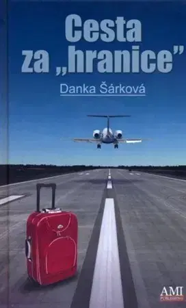 Česká poézia Cesta za hranice - Danka Šárková