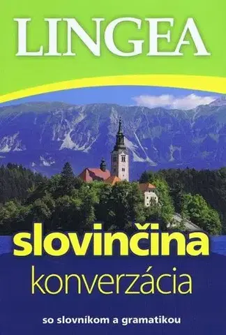 Jazykové učebnice, slovníky Lingea slovinčina konverzácia so slovníkom a gramatikou - Kolektív autorov