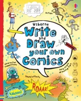 Pre deti a mládež - ostatné Write and Draw Your Own Comics - Louie Stowell