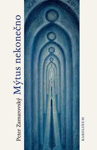 Filozofia Mýtus nekonečno - Peter Zamarovský