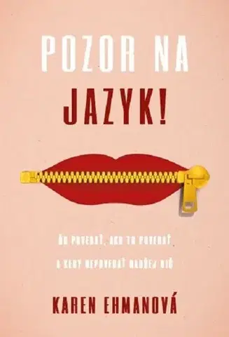 Sociológia, etnológia Pozor na jazyk - Karen Ehmanová