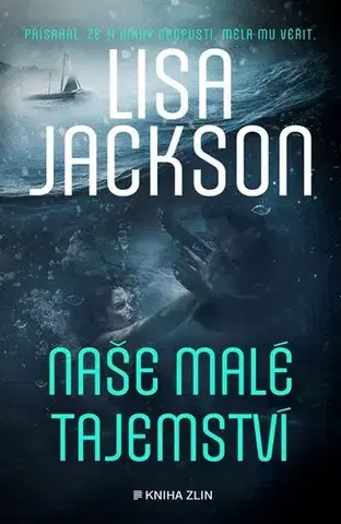 Detektívky, trilery, horory Naše malé tajemství - Lisa Jackson,Marie Čermáková-Frydrychová
