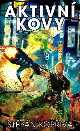 Sci-fi a fantasy Aktivní kovy - Štěpán Kopřiva