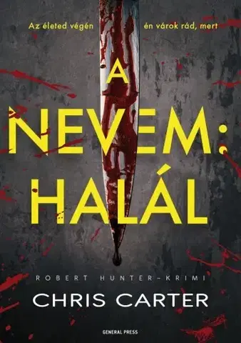 Detektívky, trilery, horory A nevem: Halál - Chris Carter