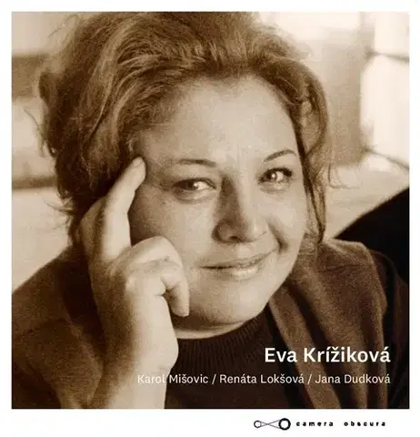Osobnosti Eva Krížiková - Karol Mišovic,Renáta Lokšová,Jana Dudková