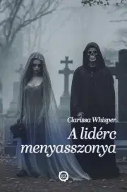 Sci-fi a fantasy A lidérc menyasszonya - Whisper Clarissa