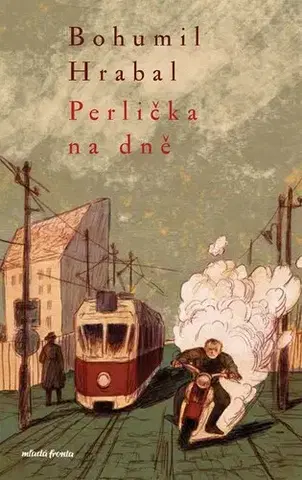 Novely, poviedky, antológie Perlička na dně - Bohumil Hrabal,Václav Šlajch